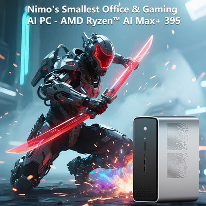 Nimo's Smallest Office & Gaming AI PC - AMD Ryzen™ AI Max+ 395 (up to 5.1 GHz) - 128GB LPDDR5 8000MHz (16GB*8) - 2TB/4TB SSD With 3 Performance Modes Up to 120W